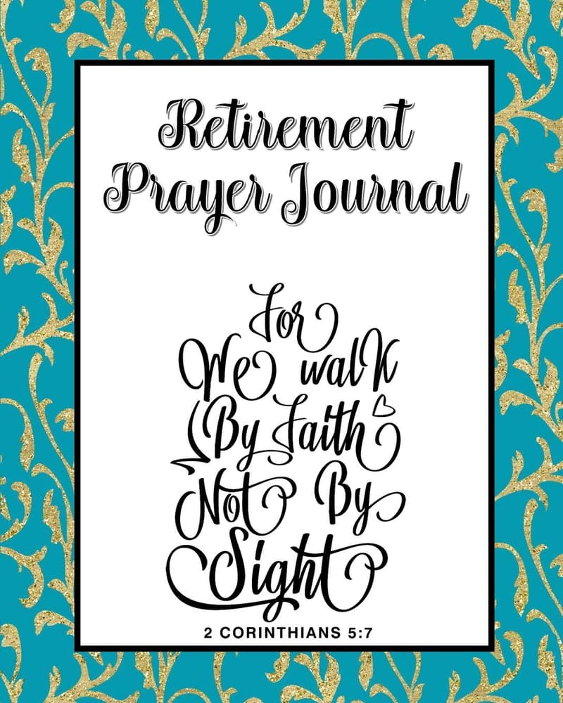 Retirement Prayer Journal: 60 Days of Guided Prompts