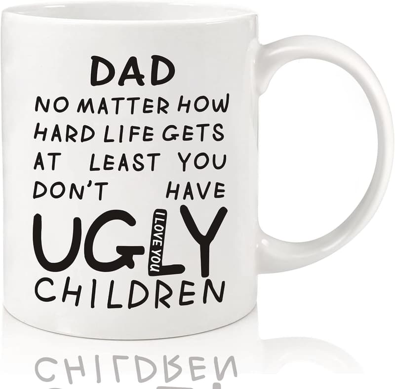 Funny 11oz Coffee Mug for Dad - Unique Father's Day Gift