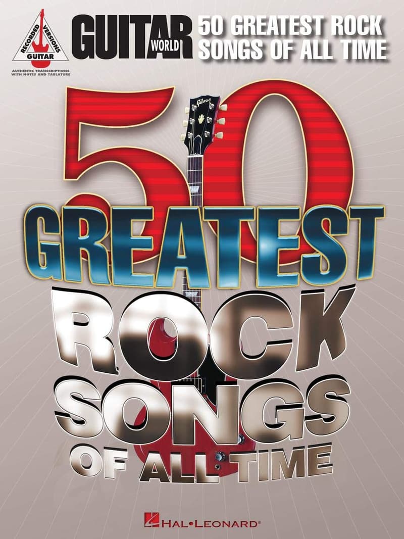 50 Greatest Rock Songs: Note-for-Note Guitar Transcriptions