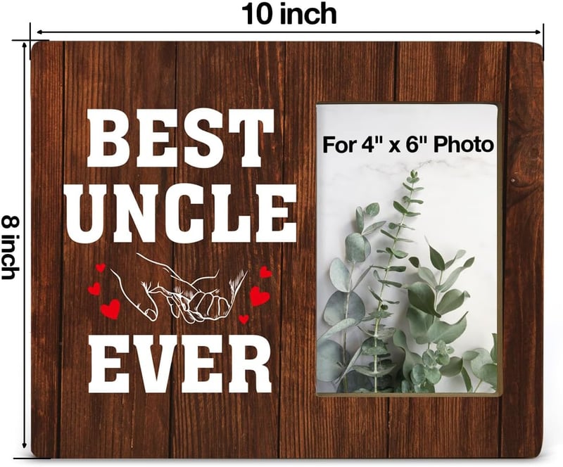Best Uncle Ever Wooden Frame - Photo Display 4x6 Inch