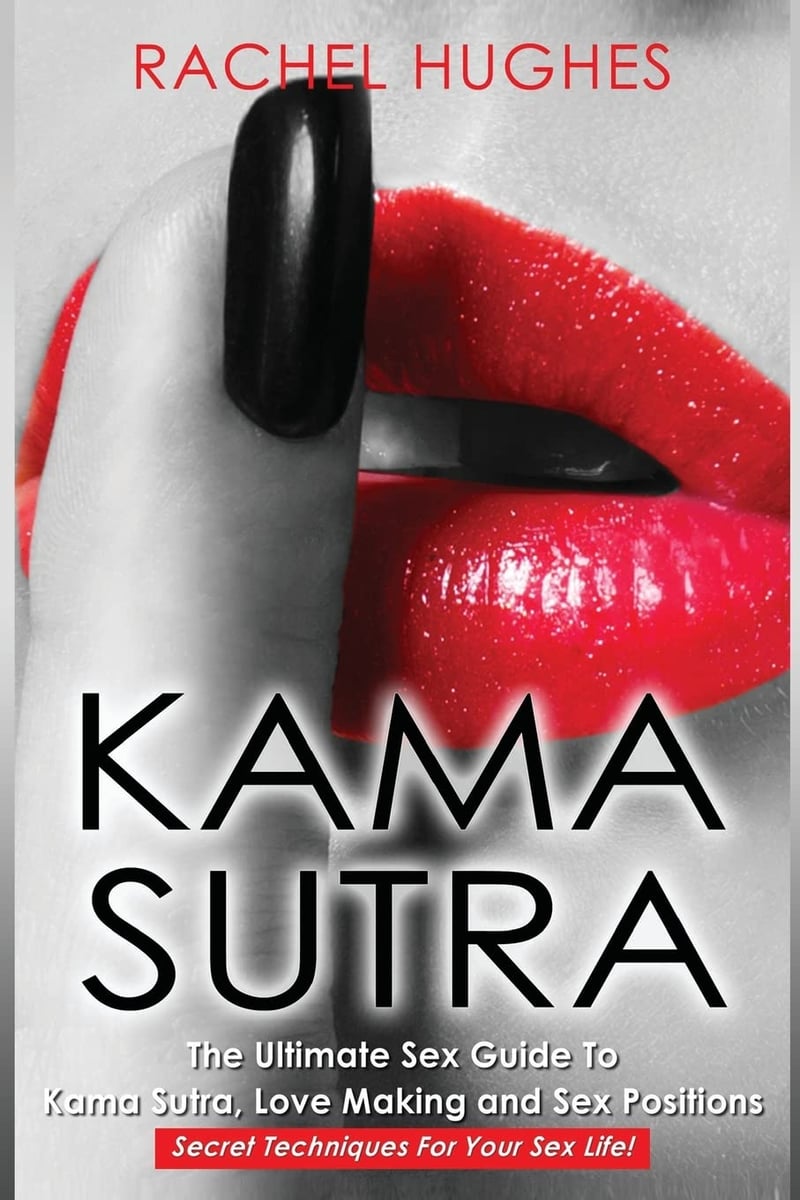 Kama Sutra Guide: Love-Making and Sex Positions Techniques