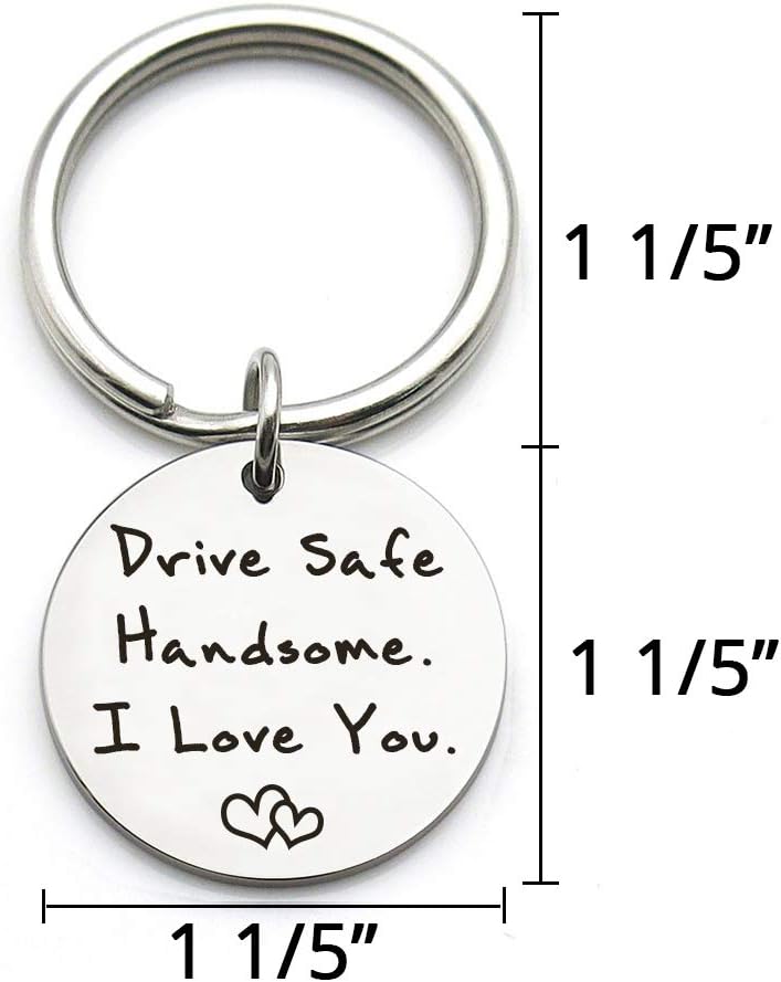 Drive Safe Keychain for Husband or Boyfriend