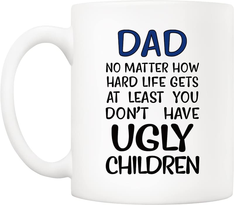 Father's Day Funny Dad Coffee Mug - 11 Oz Gag Gift