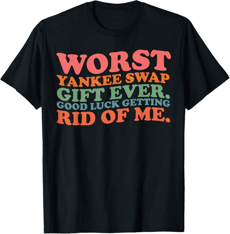 Yankee Swap Gag T-Shirt