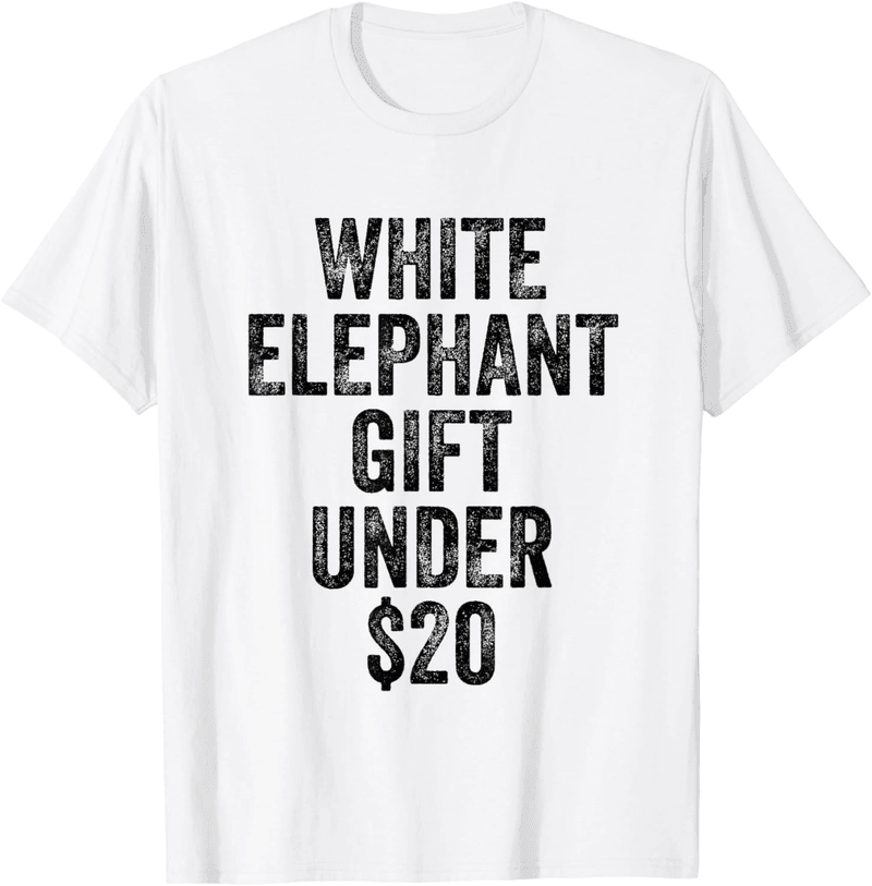 White Elephant T-Shirt Under $20