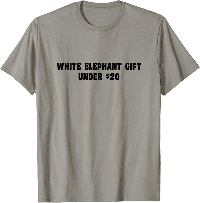 White Elephant T-shirt Under $20