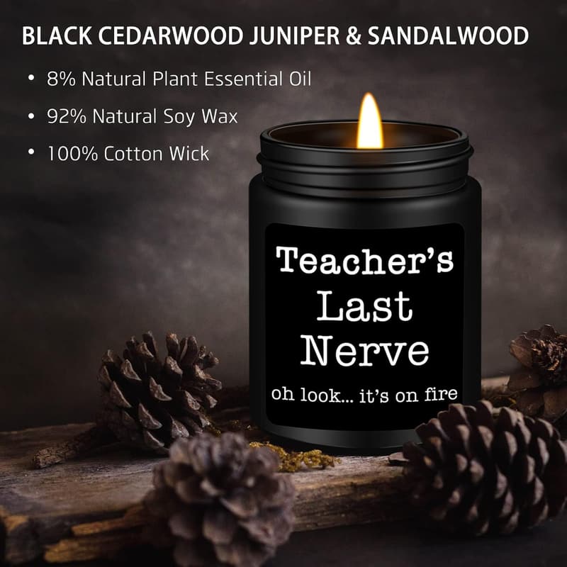 Teacher's Last Nerve Scented Candle for Appreciation