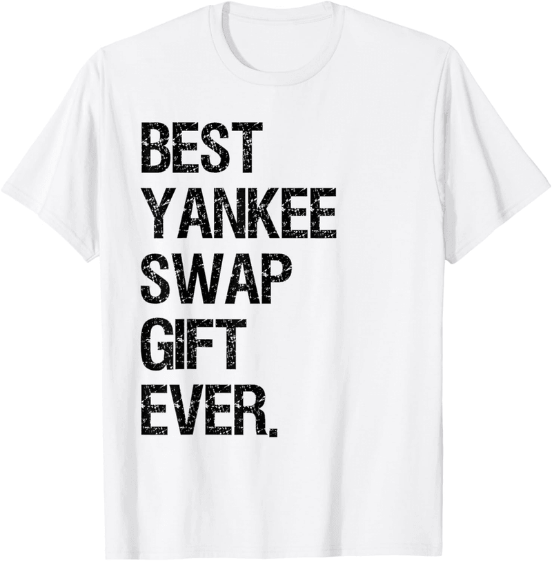 Yankee Swap Gift T-Shirt