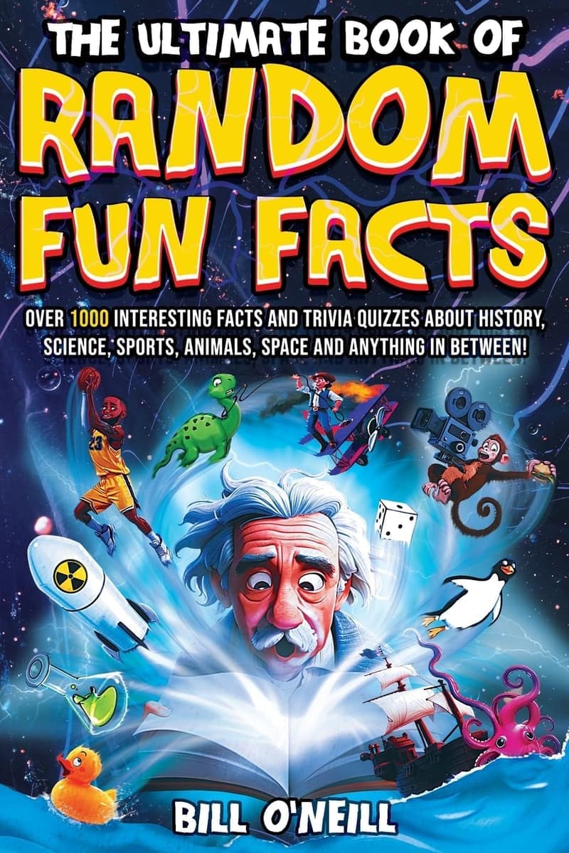 Book of Fun Facts & Trivia: 1000+ Topics Explored