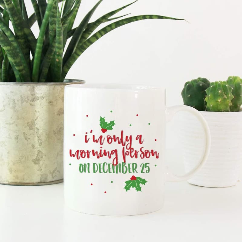 Christmas Coffee Mug - Funny Morning Person Gag Gift