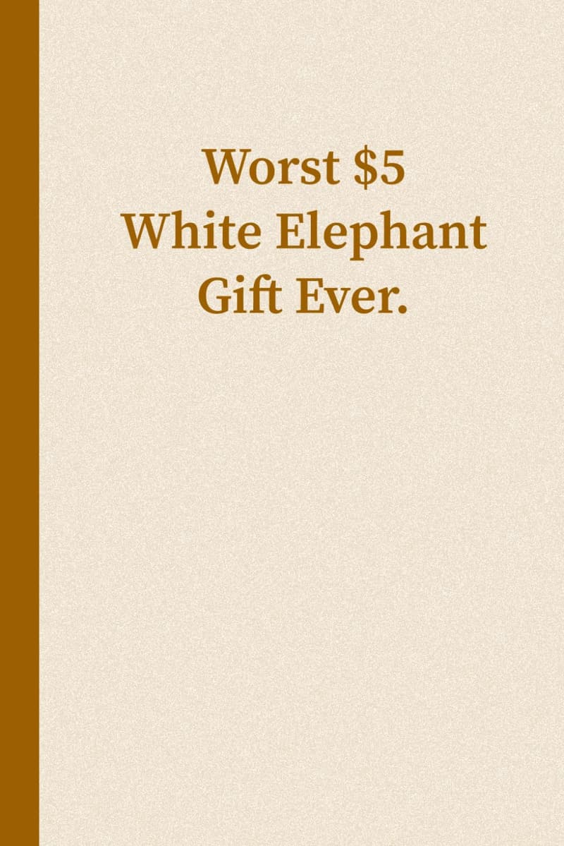 White Elephant $5 Notebook Gift for Adults