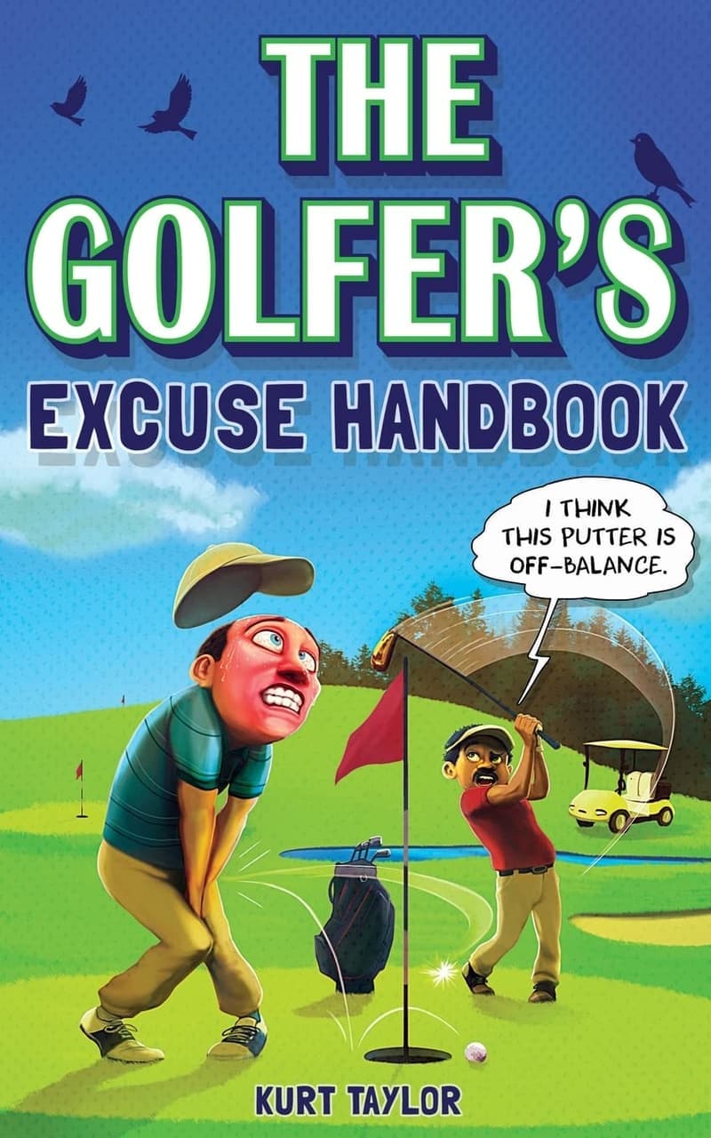 Golf Excuse Handbook: Humorous Gift for Golfers