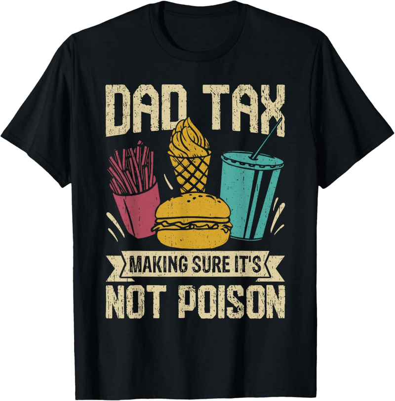 Father's Day Dad Tax T-Shirt