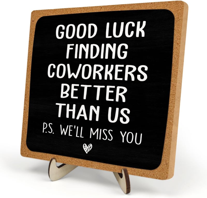 Farewell Gift for Coworkers - Wooden Plaque Sign, 5.9