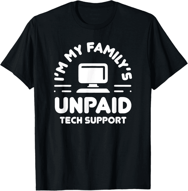 Funny Computer Engineer T-Shirt for Tech Support Family