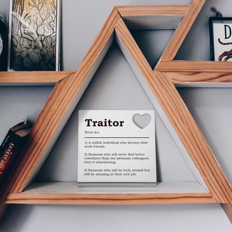Coworker Farewell Gift - Funny Traitor Desk Sign