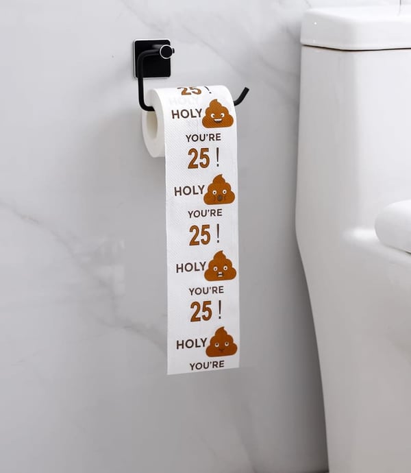 25th Birthday Funny Toilet Paper Roll - Gag Gift for Him & Her