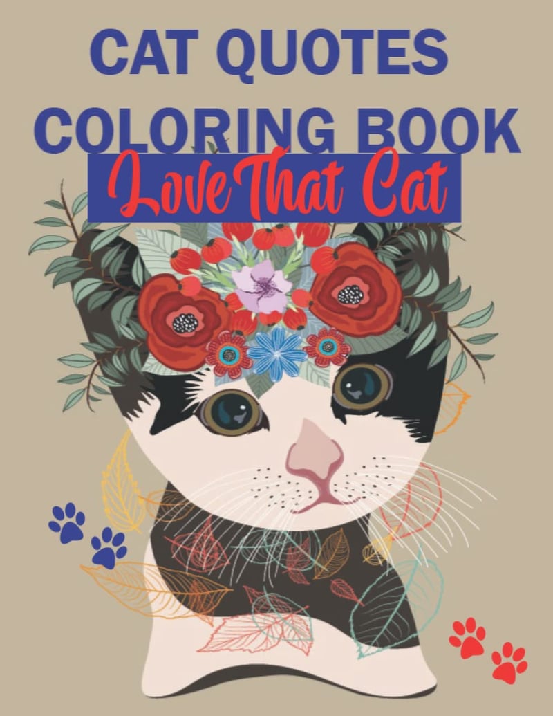 Cat Lover Quotes Coloring Book: Fun Stress Relief Gift for All