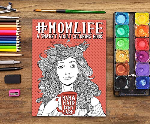 Snarky Adult Coloring Book for Moms