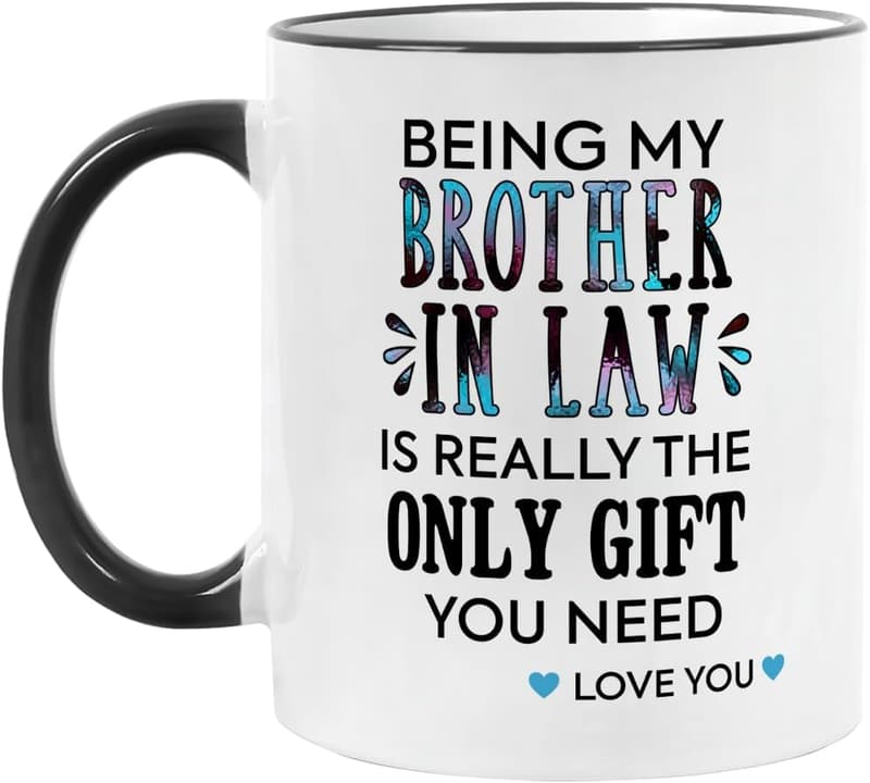 Humorous Brother-in-Law Coffee Mug for Birthdays & Father's Day