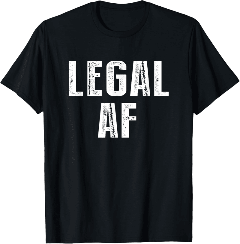 21st Birthday Legal AF T-Shirt