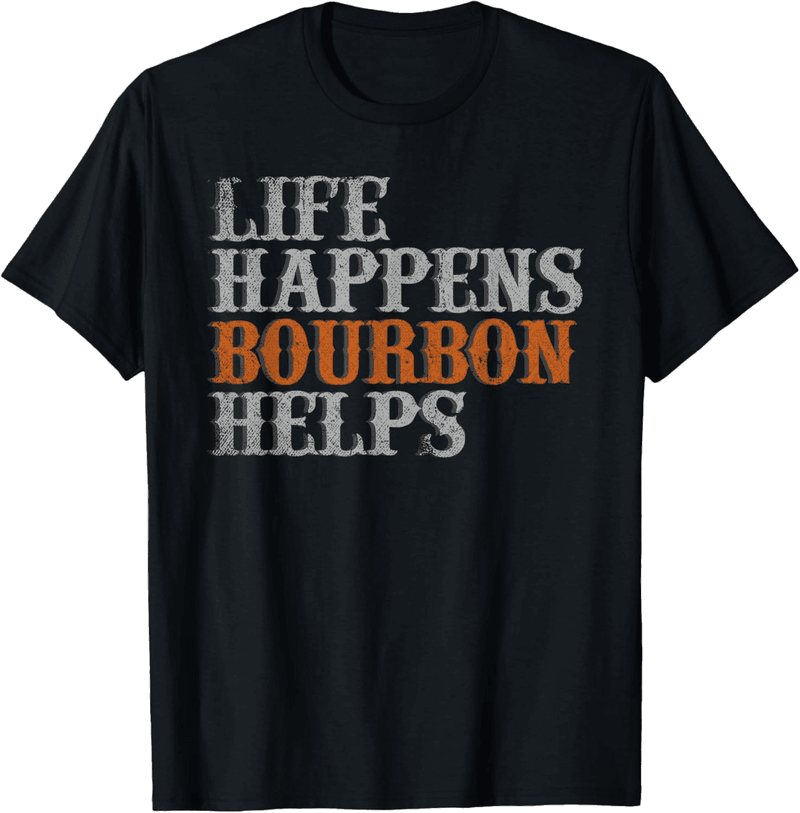 Humorous Bourbon-Themed T-Shirt for Adults