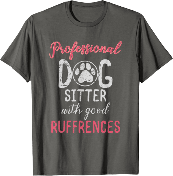 Professional Dog Sitter T-Shirt - Funny Design