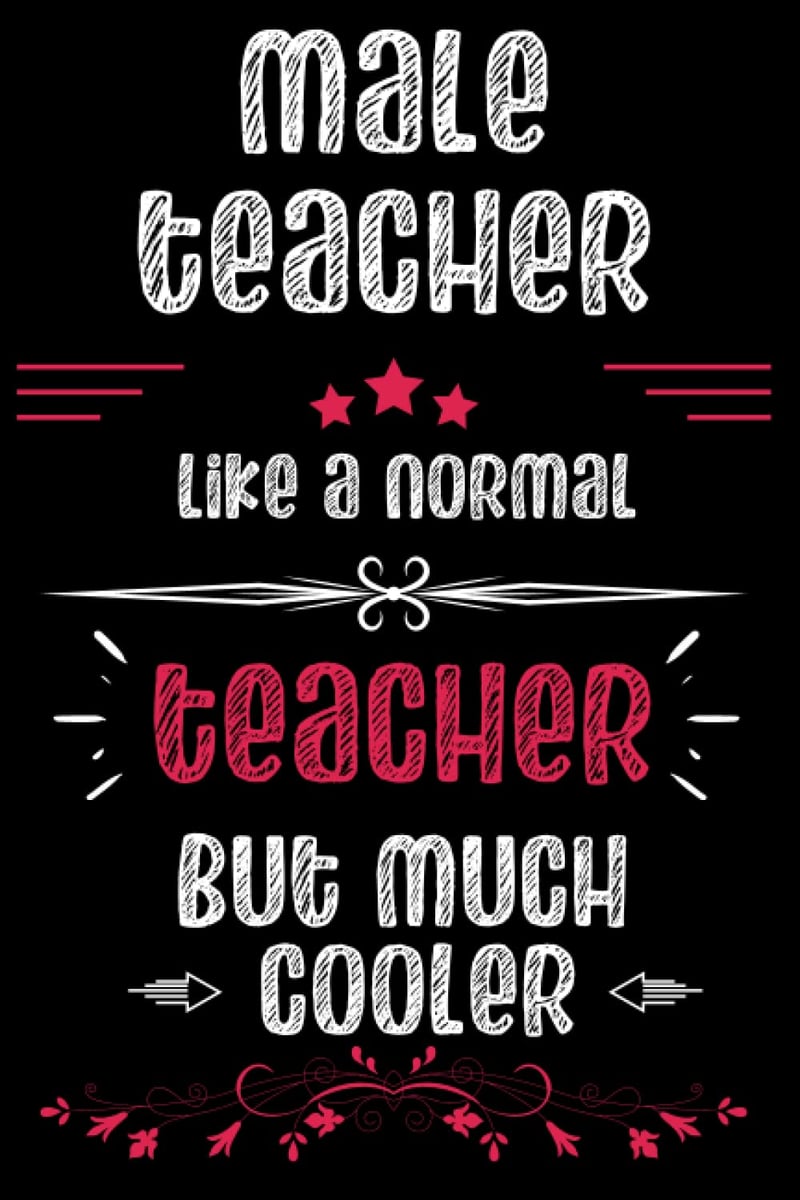 Funny Novelty Journal – Appreciation Gift for Male Teachers