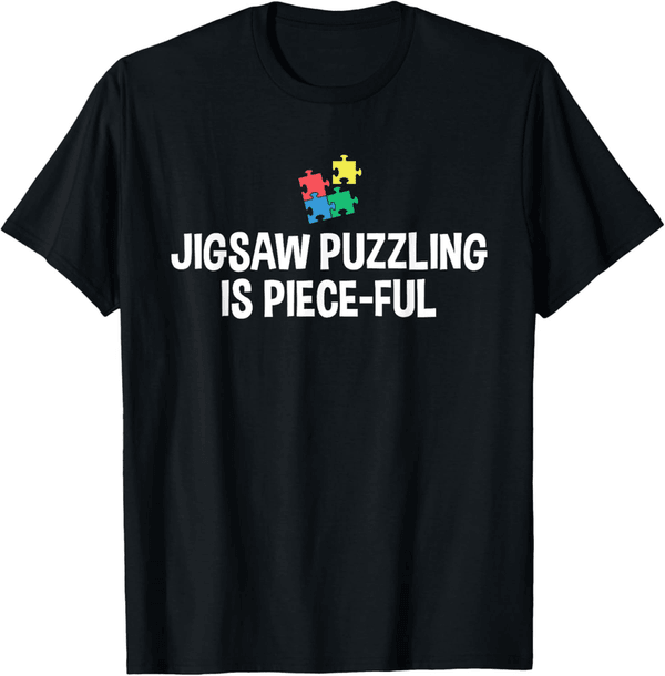 Piece-Ful Jigsaw Puzzle T-Shirt for Puzzle Lovers