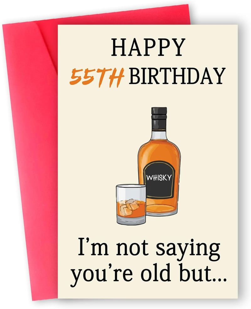 55th Birthday Card – Funny Whiskey Gift for Him or Her