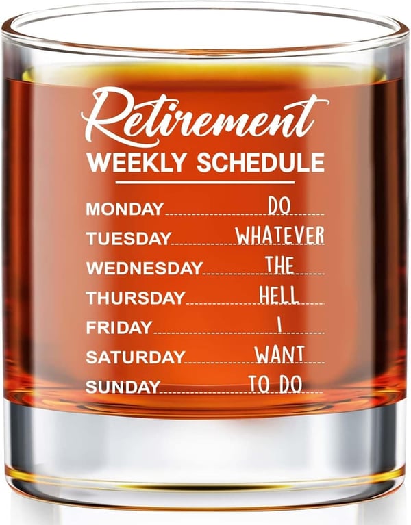 Retirement Whiskey Glass with Weekly Schedule - Fun Farewell Gift