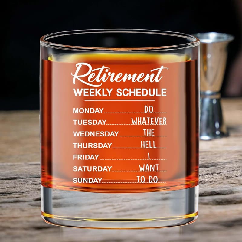 Retirement Whiskey Glass with Weekly Schedule - Fun Farewell Gift