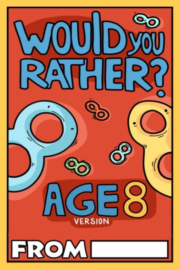 Would You Rather Game for 8-Year-Olds