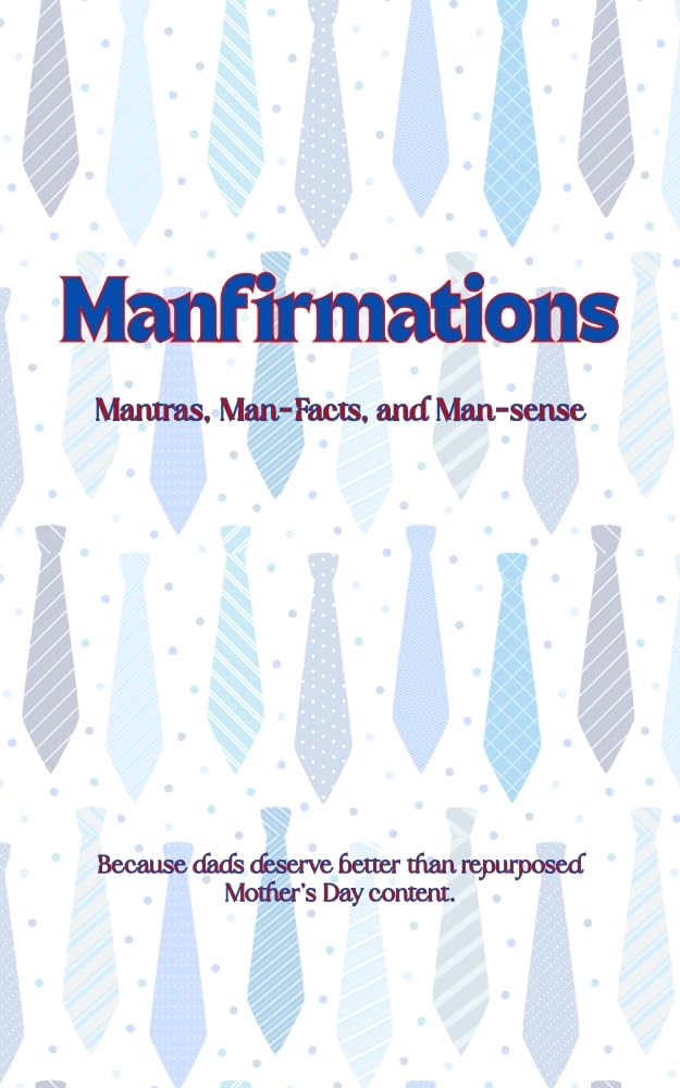 Funny Affirmations Gift Book for Dad: Mantras and Fun Facts