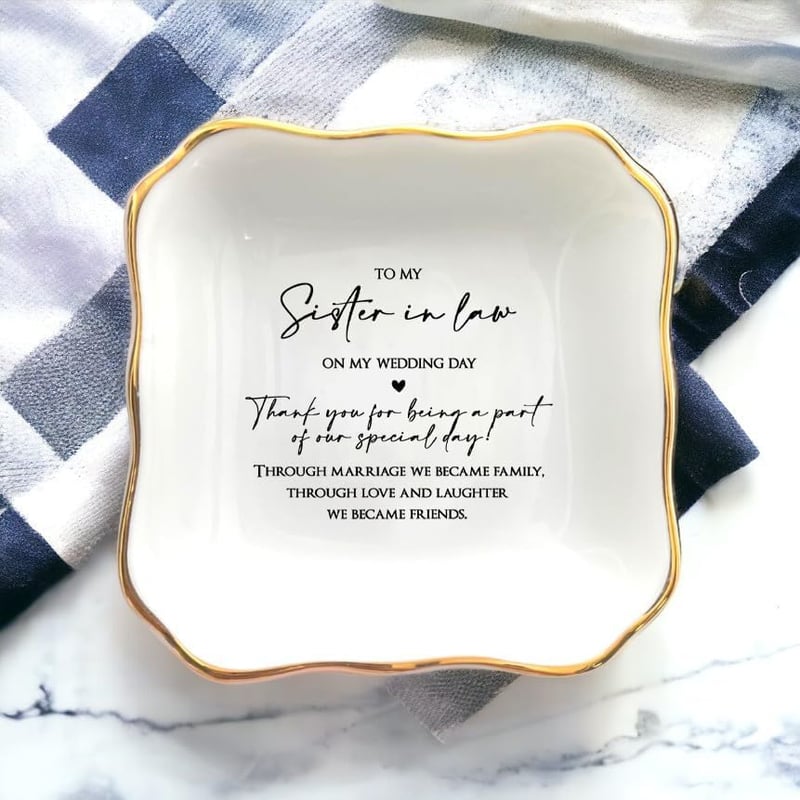 Sister-in-Law Jewelry Dish - Perfect Thank You Gift