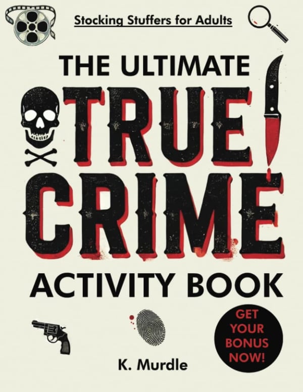 True Crime Activity Book: 100 Puzzles & Coloring Pages