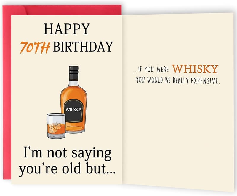 70th Birthday Funny Whiskey Card for Him or Her