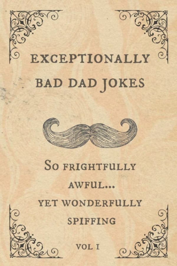 Dad Jokes: A Hilarious Collection of Awfully Good Humor