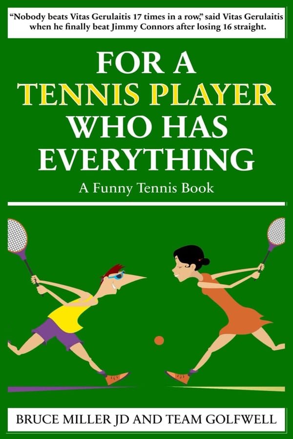 Funny Tennis Book for the Player Who Has Everything