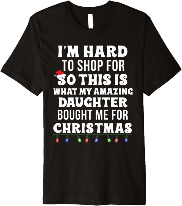 Premium T-Shirt Gift for Parents who have Everything