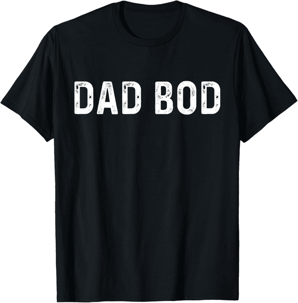 Father's Day Dad Bod Graphic T-Shirt