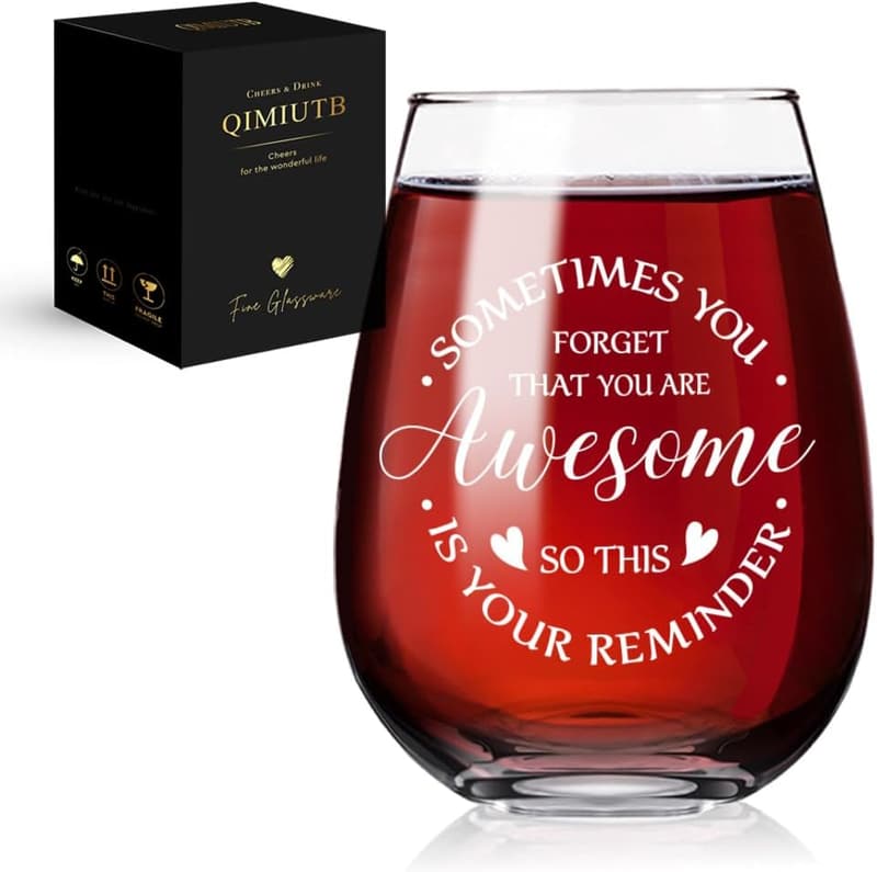 Awesome Inspirational Wine Glass Gift for Women and Men