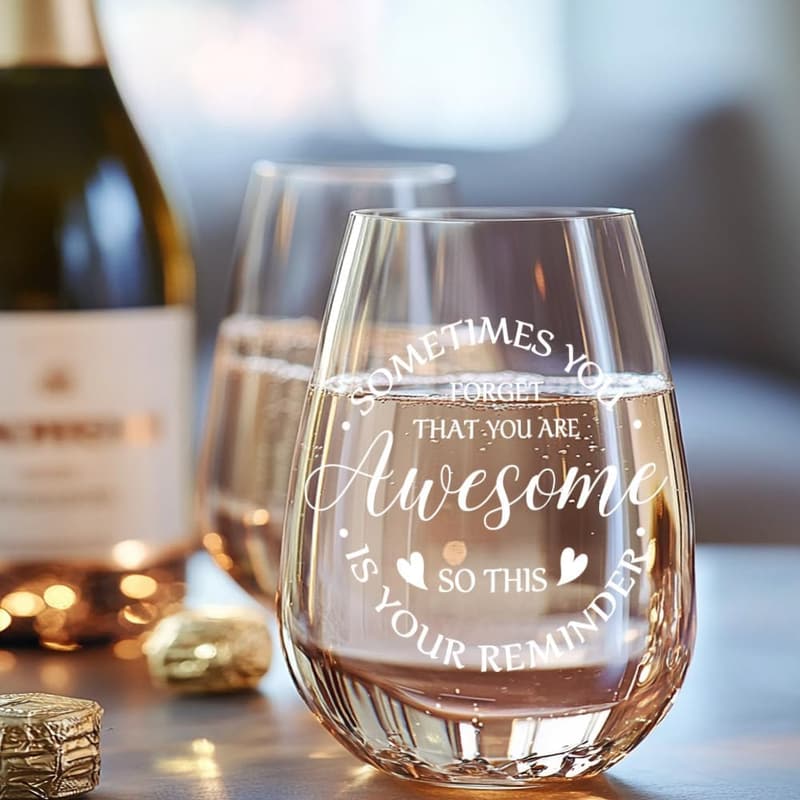 Awesome Inspirational Wine Glass Gift for Women and Men