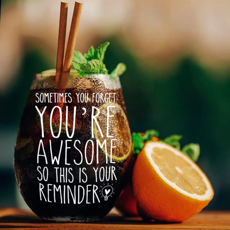 Inspirational Wine Glass - Appreciation Gift for Women
