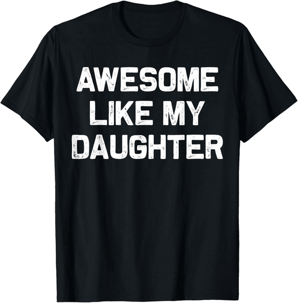 Funny Father's Day T-Shirt - 