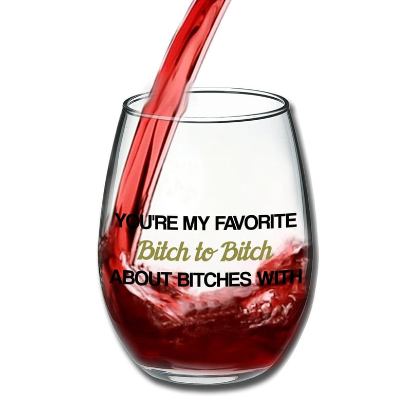 Funny Best Friend 15 oz Wine Glass - Birthday Gift for Women