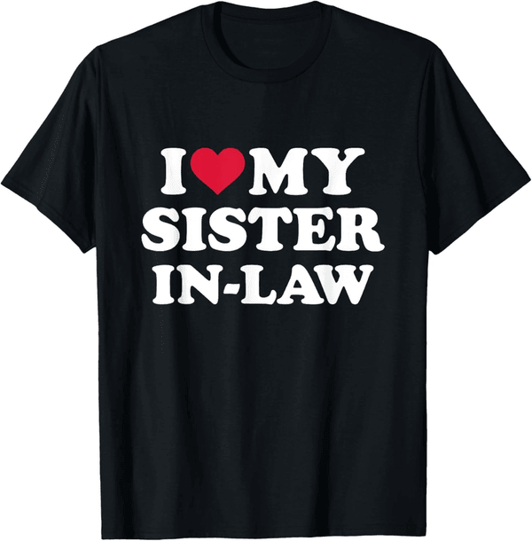 Sister-in-law Appreciation T-Shirt for Family