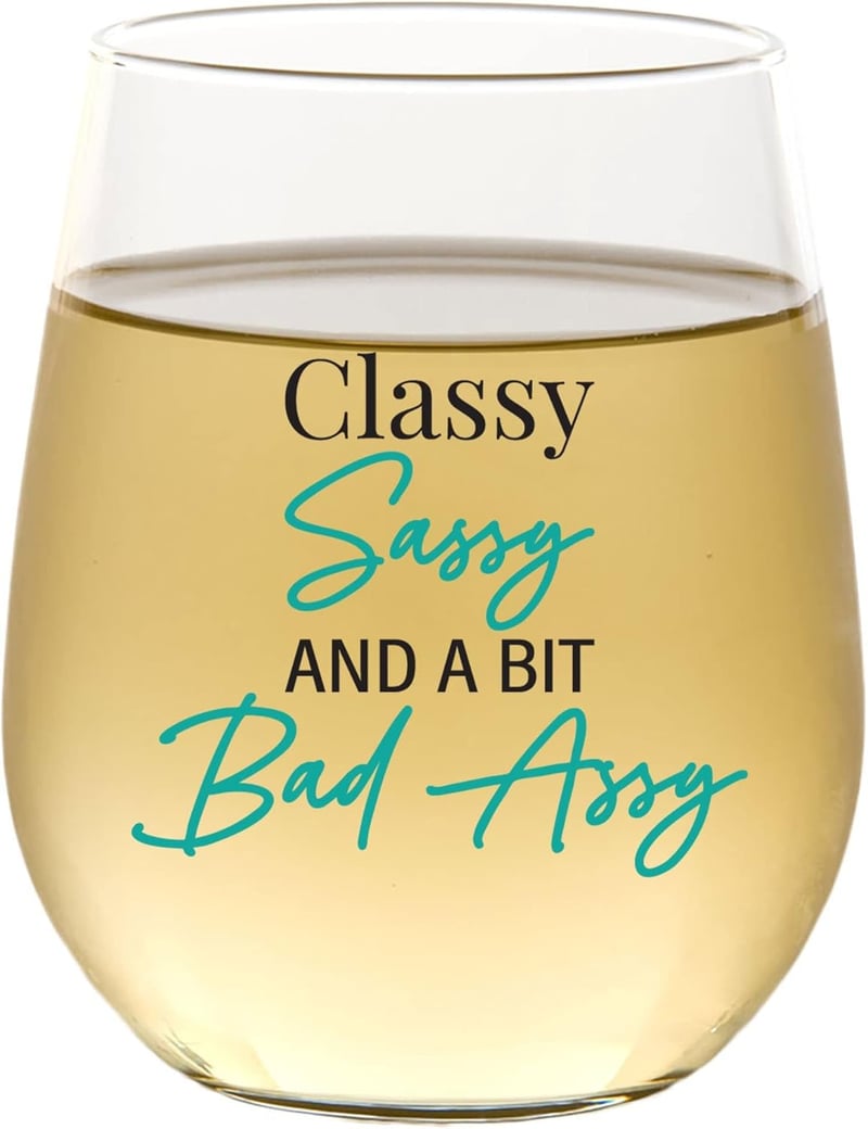 Funny 15 oz. Stemless Wine Glass - Great Gift for Friends