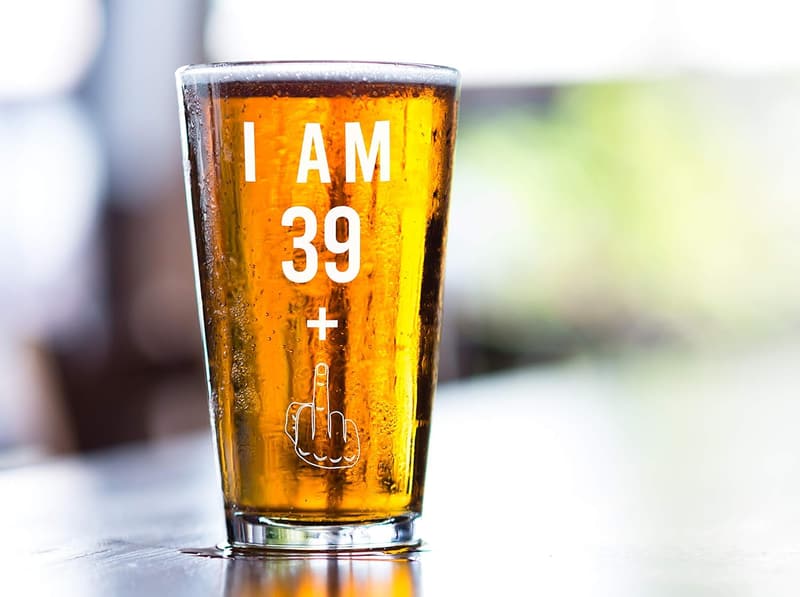 Funny 40th Birthday Pint Glass - 16 oz Gift for Men & Women