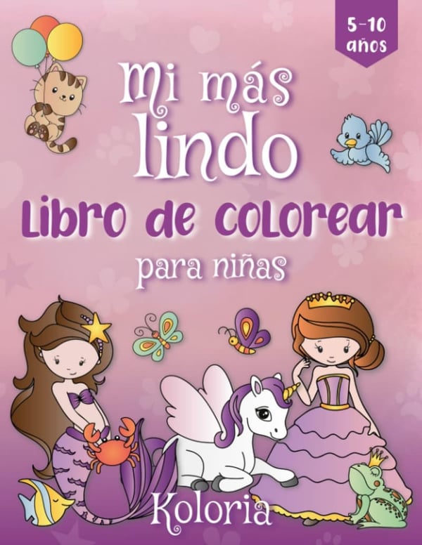 Princess, Mermaid & Unicorn Coloring Book for Girls Ages 5-10